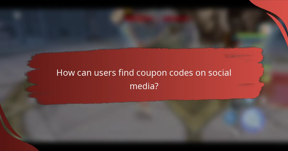 How can users find coupon codes on social media?