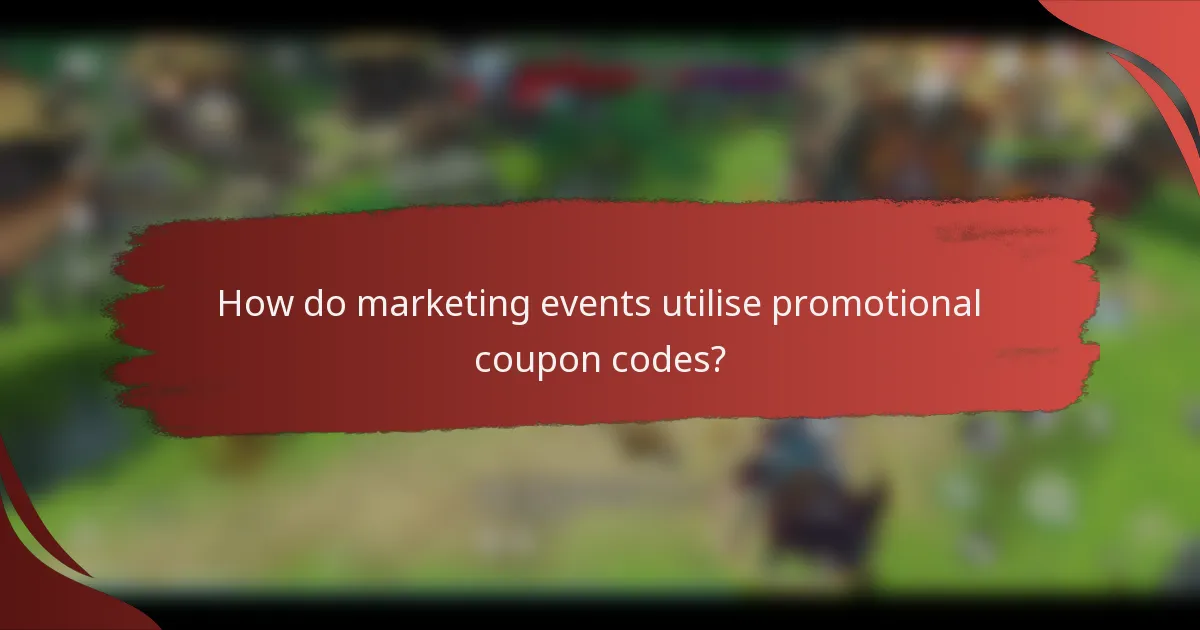 How do marketing events utilise promotional coupon codes?