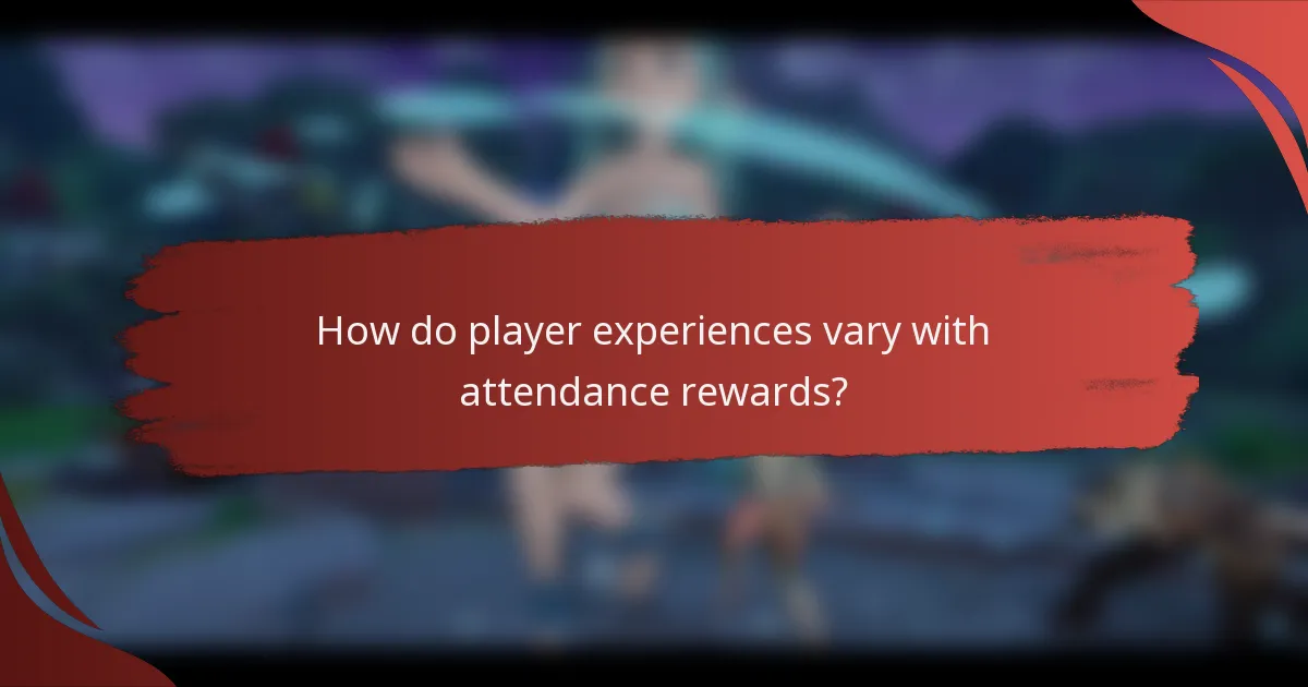 How do player experiences vary with attendance rewards?