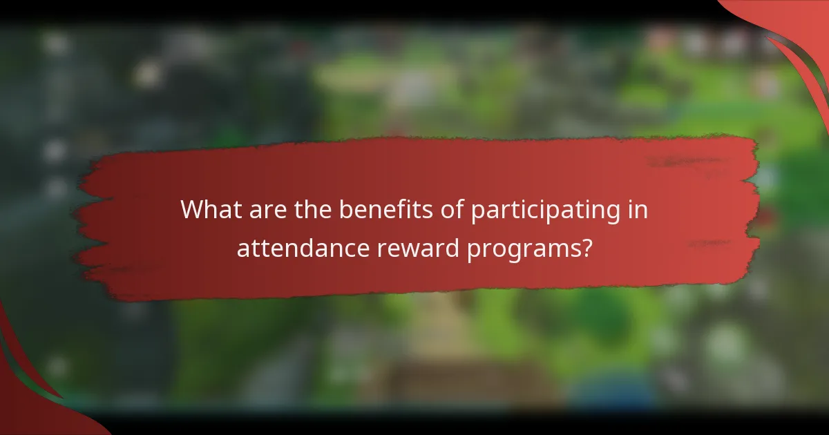 What are the benefits of participating in attendance reward programs?