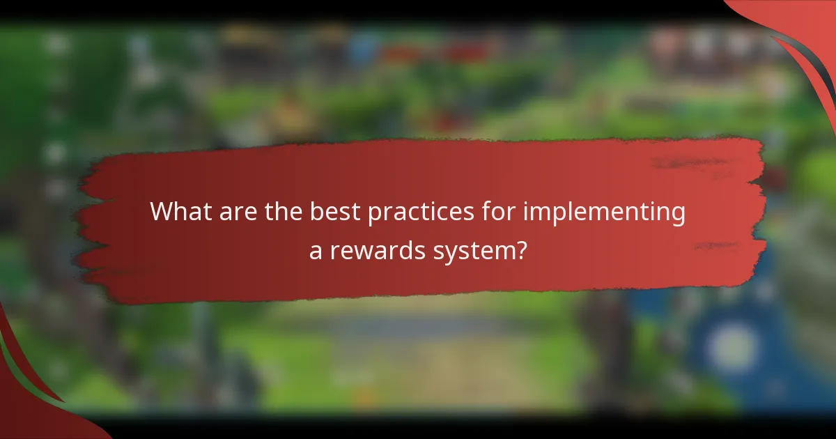 What are the best practices for implementing a rewards system?
